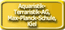 Aquaristik und Terraristik AG der Max-Planck-Schule, Kiel